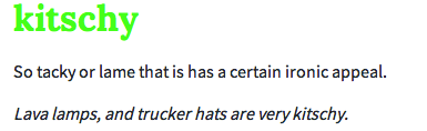 Kitschy definition from the Urban dictionary