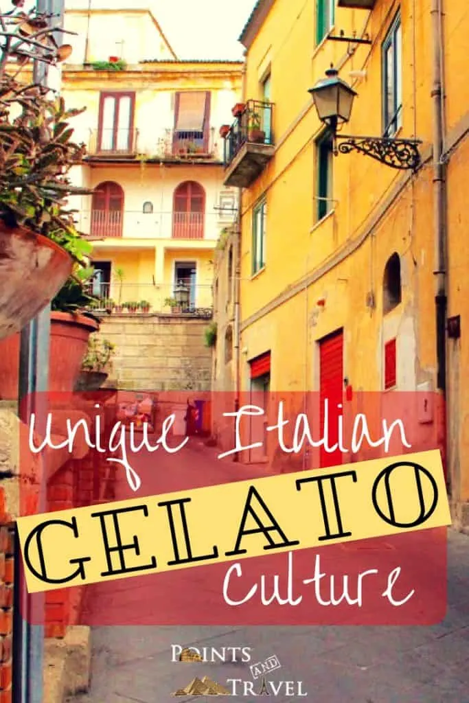 Gelato Italiano, Unique Italian Gelato Culture, Gelato in Italy