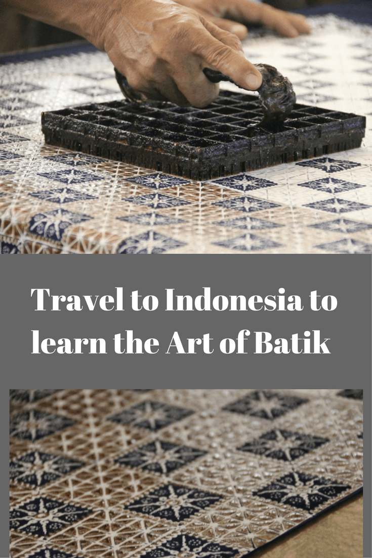 Travel to Indonesia to learn the art of Batik. You will be mesmerized by this fascinating art form.