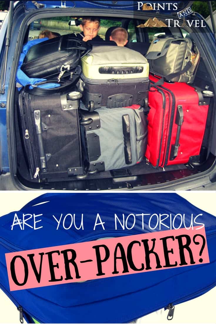 Are You a Notorious Over-Packer? Packing tips to make your trips go smooth.