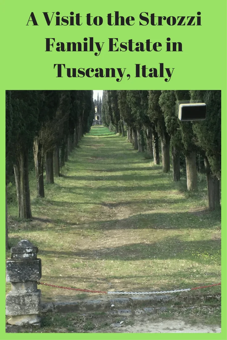 Come along with me while I visit one of the best places to go in Italy. It is not every day you get to meet royalty: The Strozzi family estate.