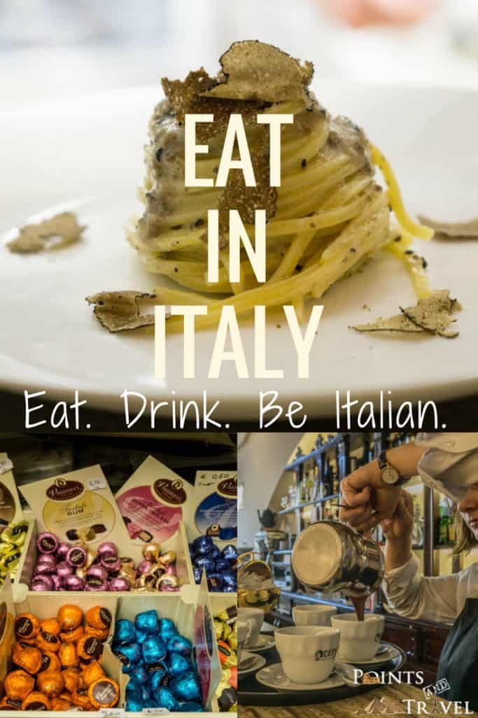 Eat in Italy: Eat. Drink. Be Italian. 