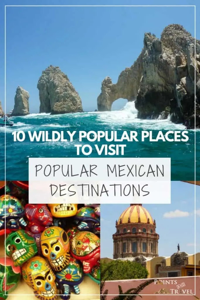 Popular Mexican Destinations