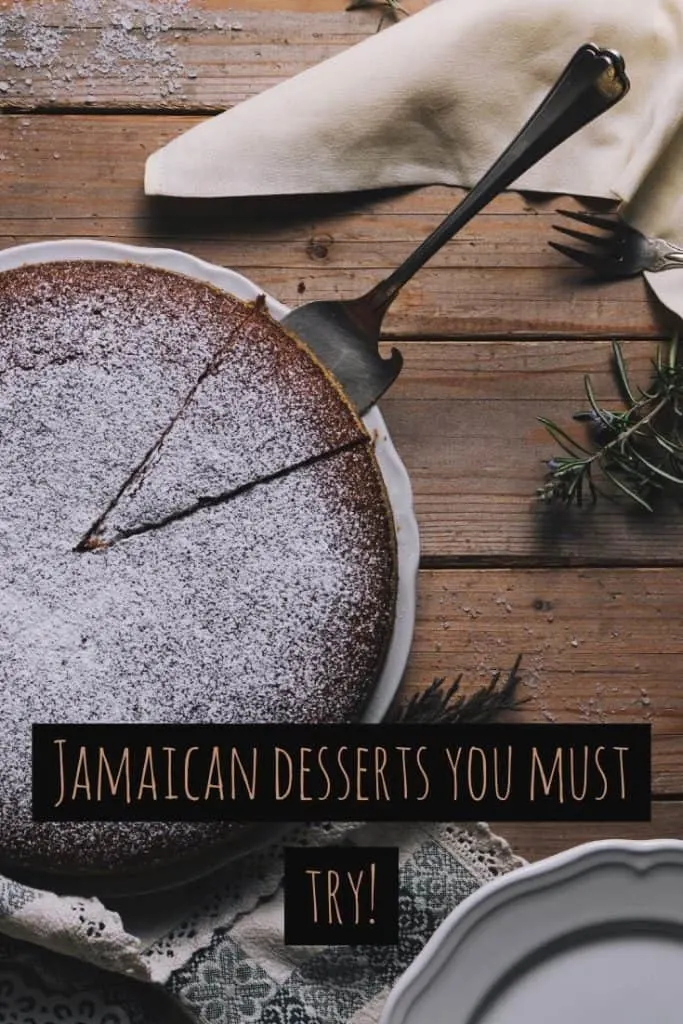 Jamaican desserts you must try!