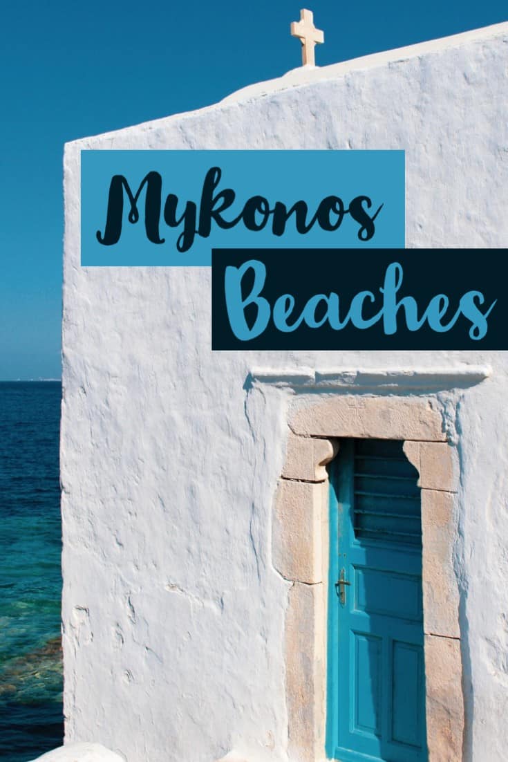Mykonos Greece, Mykonos Beaches, Best place to stay in Mykonos, where to stay in Mykonos