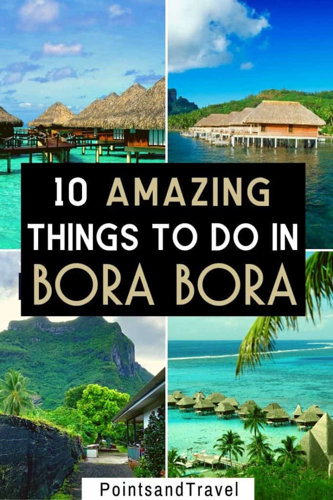 10 amazing things to do in Bora Bora, French Polynesia. How to plan an adventure trip to Bora Bora | Bora Bora activities | Bora Bora travel | Bora Bora honeymoon #borabora #frenchpolynesia