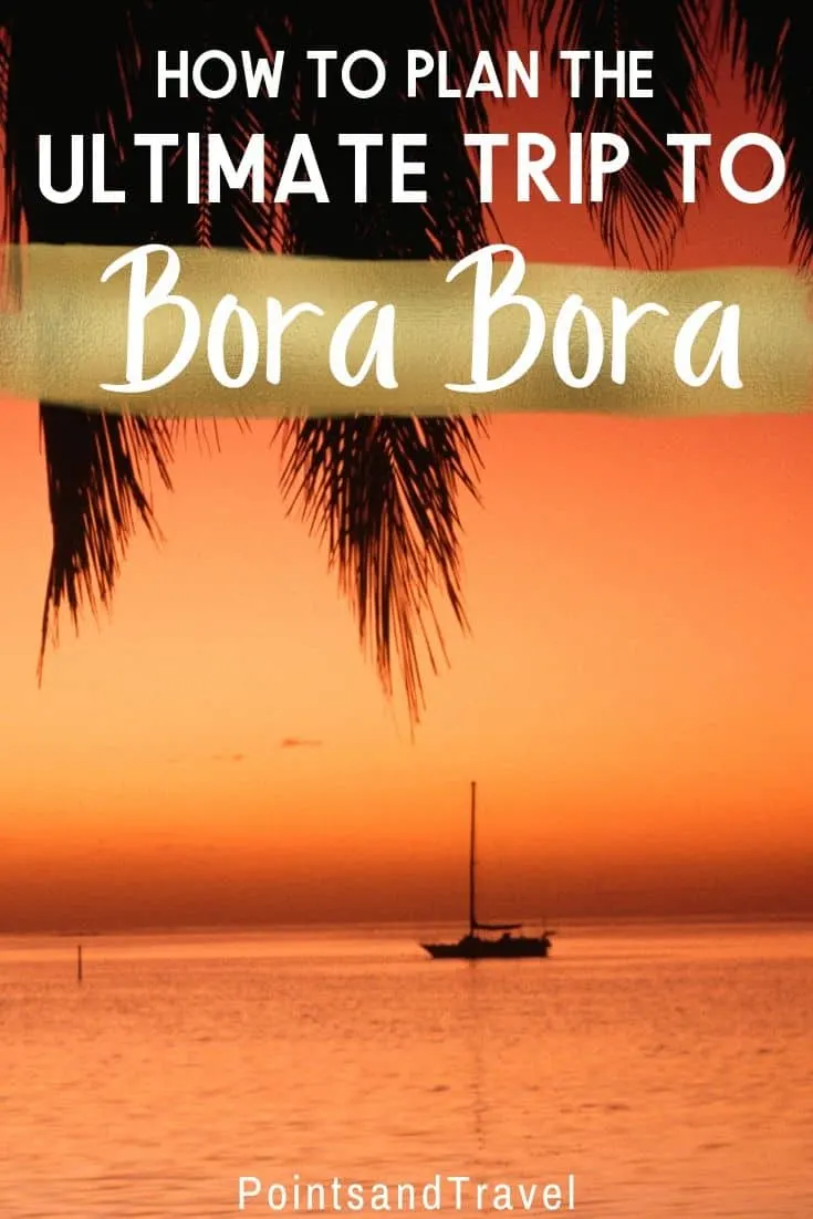 10 amazing things to do in Bora Bora, French Polynesia. How to plan an adventure trip to Bora Bora | Bora Bora activities | Bora Bora travel | Bora Bora honeymoon #borabora #frenchpolynesia