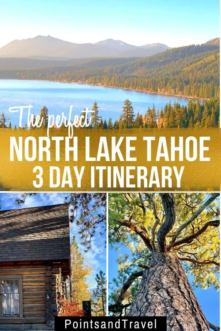 North Lake Tahoe, North Shore Lake Tahoe, Lake Tahoe to Reno, Best time to visit Lake Tahoe, perfect, Best, 3-day itinerary