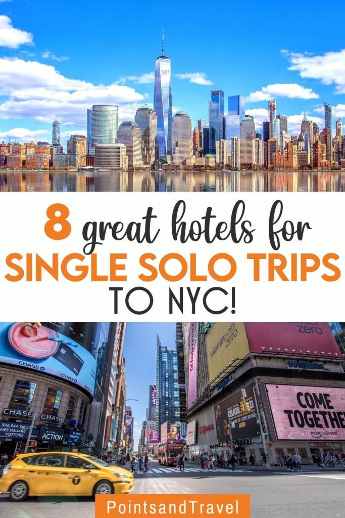 8 Great Hotels For Single Solo Trips to NYC