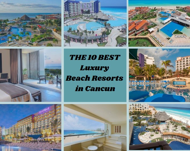 THE 10 BEST Luxury Beach Resorts in Cancun