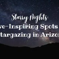Starry Nights: Awe-Inspiring Spots for Stargazing in Arizona